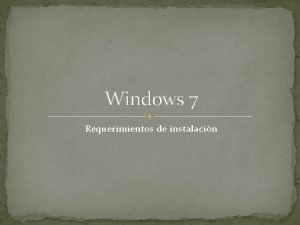 Windows 7 requerimientos