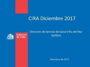 CIRA Diciembre 2017 Direccin de Servicio de Salud