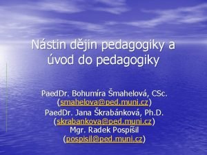 Nstin djin pedagogiky a vod do pedagogiky Paed