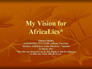 My Vision for Africa Lics Mammo Muchie SARCh
