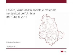 Lavoro vulnerabilit sociale e materiale nei territori dellUmbria