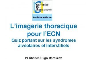 Limagerie thoracique pour lECN Quiz portant sur les