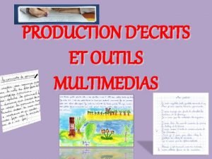PRODUCTION DECRITS ET OUTILS MULTIMEDIAS PROGRAMMES CYCLE DES