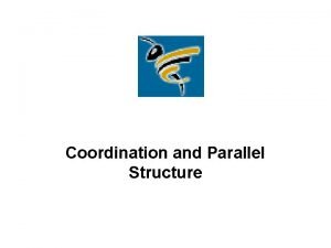 Parallel structure with coordinating conjunctions