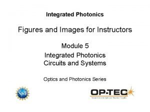 Integrated Photonics Figures and Images for Instructors Module