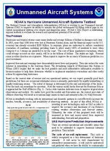 Unmanned Aircraft Systems NOAAs Hurricane Unmanned Aircraft Systems Unmanned Aircraft Systems NOAAs Hurricane Unmanned Aircraft Systems