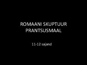 ROMAANI SKUPTUUR PRANTSUSMAAL 11 12 sajand Saint Sernini