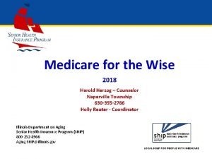 Medicare for the Wise 2018 Harold Herzog Counselor