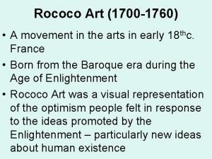 The rococo art movement was born out of
