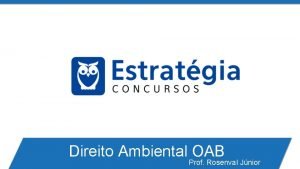 Direito Ambiental OAB Prof Rosenval Jnior Aulo de