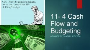 10-4 cash flow and budgeting answers