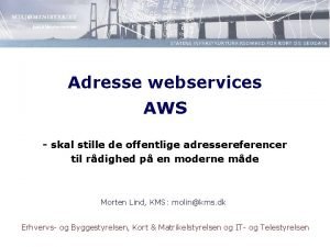 Adresse webservices AWS skal stille de offentlige adressereferencer