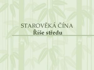 STAROVK NA e stedu Poloha e stedu Asie