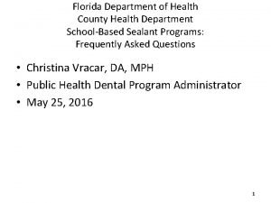 Florida Department of Health County Health Department SchoolBased