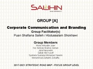 GROUP A Corporate Communication and Branding Group Facilitators