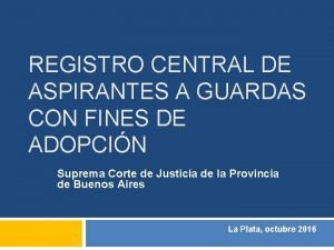 REGISTRO CENTRAL DE ASPIRANTES A GUARDAS CON FINES