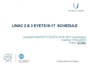 LINAC 2 3 EYETS 16 17 SCHEDULE Linac