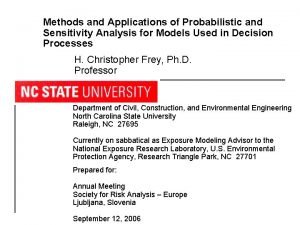 Methods and Applications of Probabilistic and Sensitivity Analysis