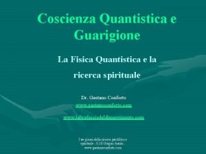 Coscienza Quantistica e Guarigione La Fisica Quantistica e