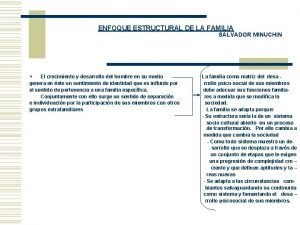 ENFOQUE ESTRUCTURAL DE LA FAMILIA SALVADOR MINUCHIN w