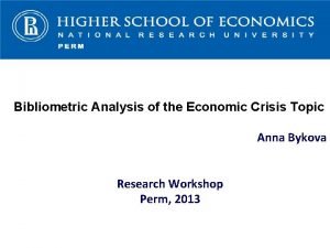 Bibliometric Analysis of the Economic Crisis Topic Anna