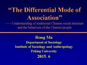 Differential mode of association