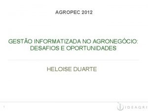 AGROPEC 2012 GESTO INFORMATIZADA NO AGRONEGCIO DESAFIOS E