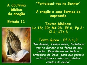 A doutrina bblica da orao Estudo 11 Fortaleceivos