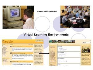 Open source virtual learning environment