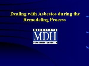 Dealing with Asbestos during the Remodeling Process Asbestos