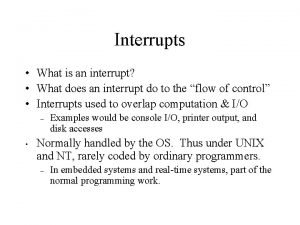 What is a interrupt
