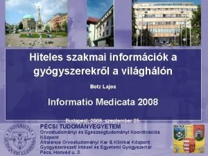 Hiteles szakmai informcik a gygyszerekrl a vilghln Botz