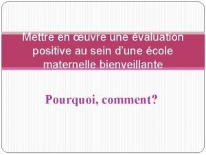 Mettre en uvre une valuation positive au sein