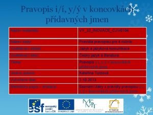 Pravopis i y v koncovkch pdavnch jmen Nzev