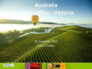 Australia Yarra Valley Victoria 20 november 2015 Sverre