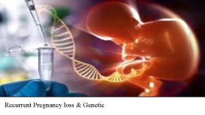 Chromosomal abnormalities miscarriage