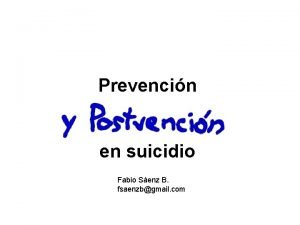 Prevencin en suicidio Fabio Senz B fsaenzbgmail com