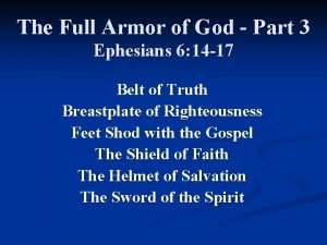 The Full Armor of God Part 3 Ephesians