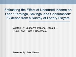 Estimating the Effect of Unearned Income on Labor