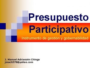 Presupuesto Participativo Instrumento de gestin y gobernabilidad J