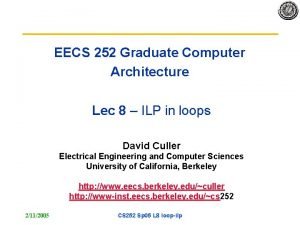 EECS 252 Graduate Computer Architecture Lec 8 ILP