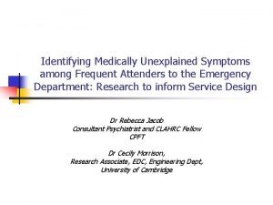 Identifying Medically Unexplained Symptoms among Frequent Attenders to