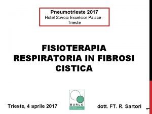 Pneumotrieste 2017 Hotel Savoia Excelsior Palace Trieste 4