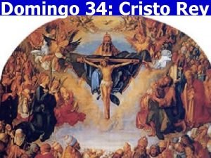 Domingo 34 Cristo Rey Qu alegra cuando me