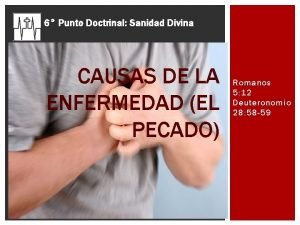 6 Punto Doctrinal Sanidad Divina CAUSAS DE LA