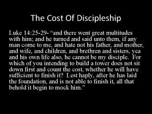 Luke 14 cost of discipleship
