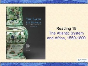 Reading 18 The Atlantic System and Africa 1550