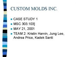 Custom molds inc