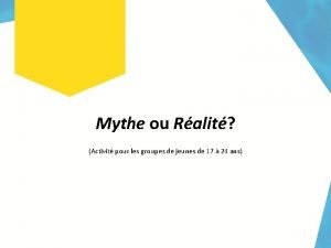 Mythe ou Ralit Activit pour les groupes de