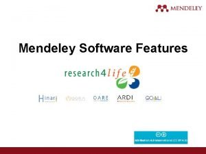 Mendeley Software Features Prior to completing this module